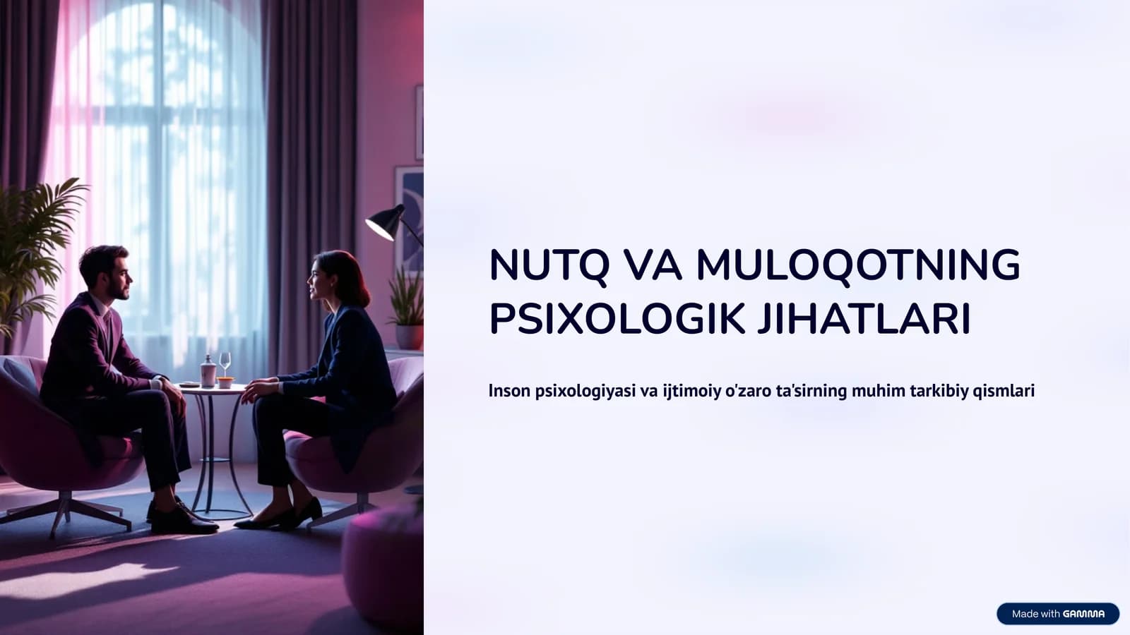 NUTQ VA MULOQOTNING PSIXOLOGIK JIHATLARI