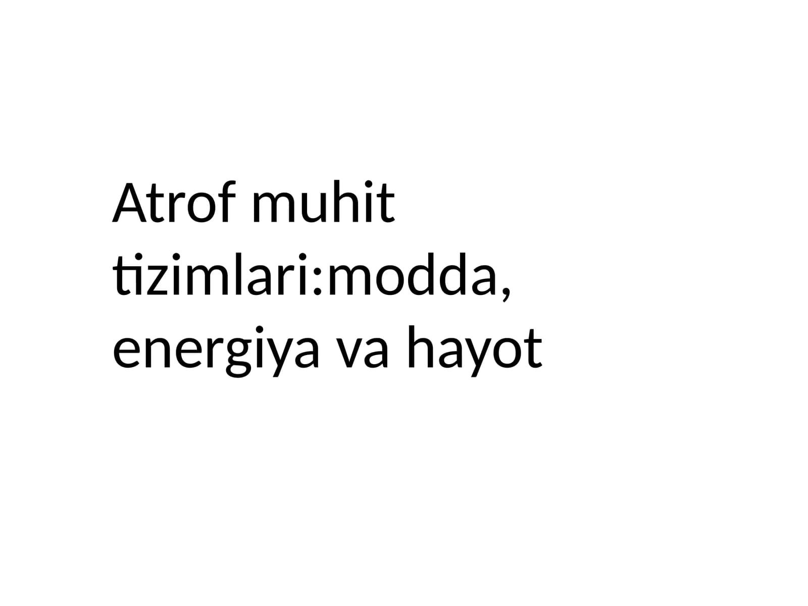 Atrofmuhittizimlari:modda,energiyavahayot