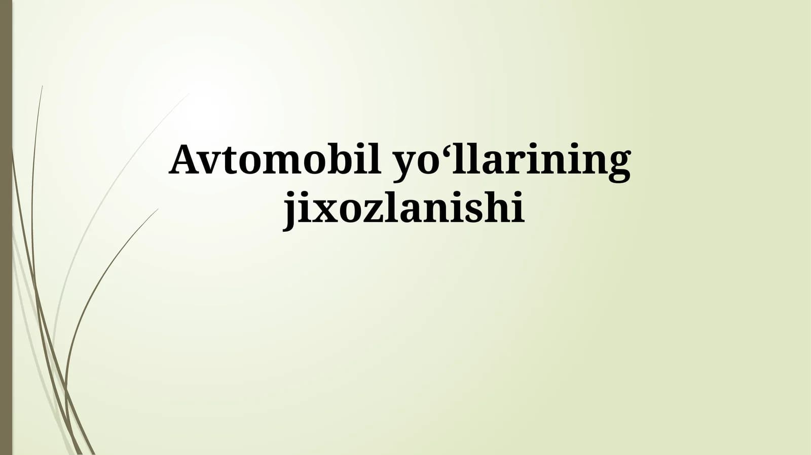 Avtomobil yo‘llarining jiхozlanishi