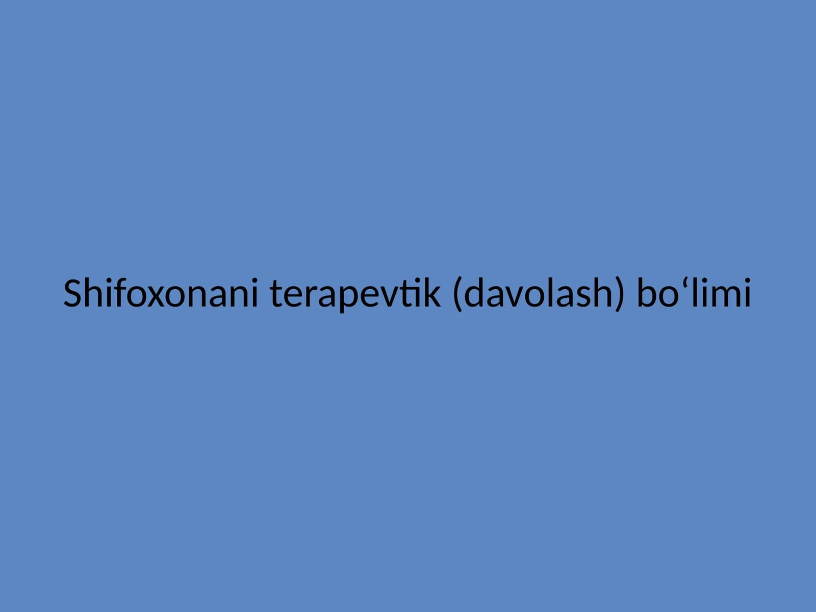 Shifoxonani terapevtik (davolash) bo‘limi