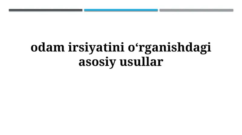 Odamlar irsiyatini oʻrganish usullari