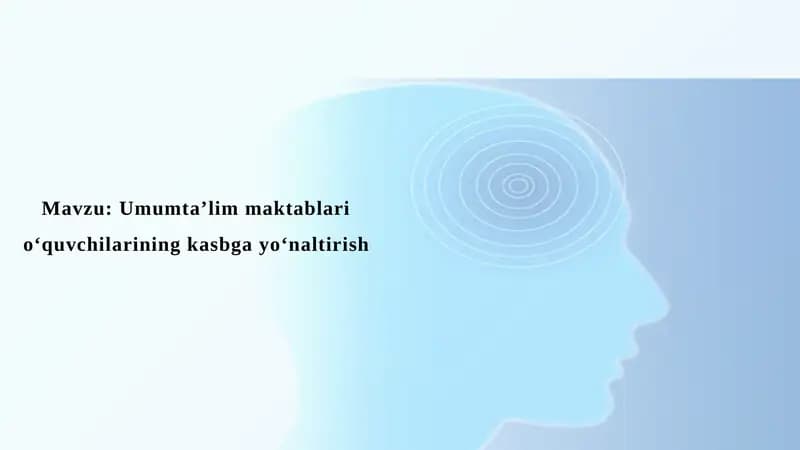 Umumta’lim maktablari o‘quvchilarining kasbga yo‘naltirish