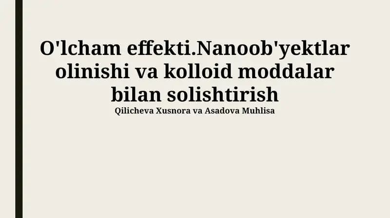 Nanoob'yektlar olinishi va kolloid moddalar bilan solishtirish