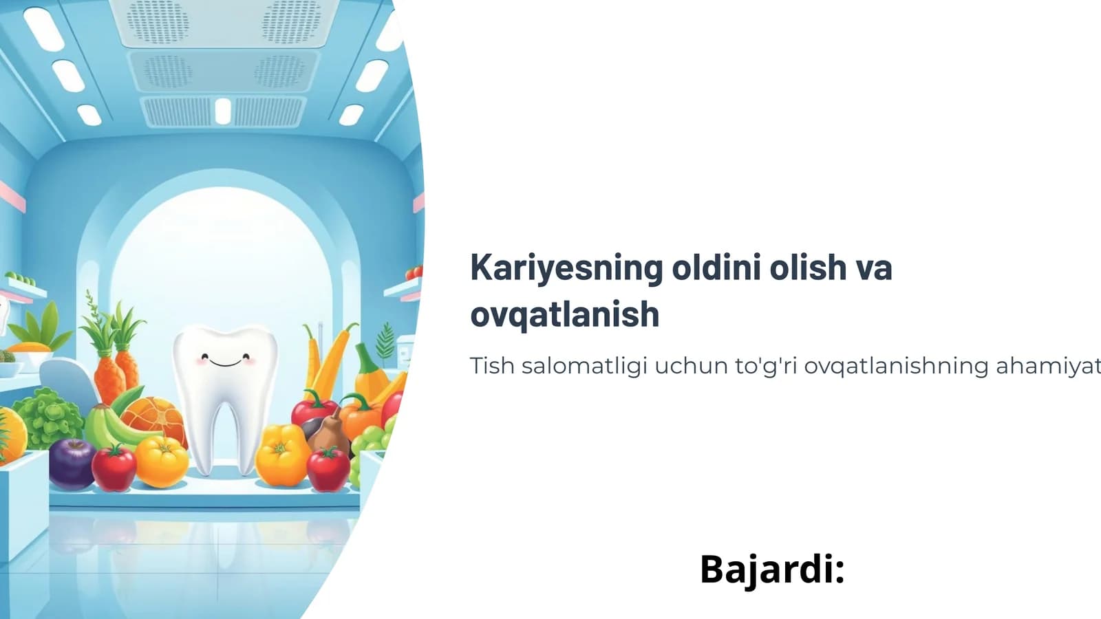 Kariyesning oldini olish va ovqatlanish