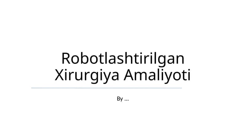 Robotlashtirilgan Xirurgiya Amaliyoti