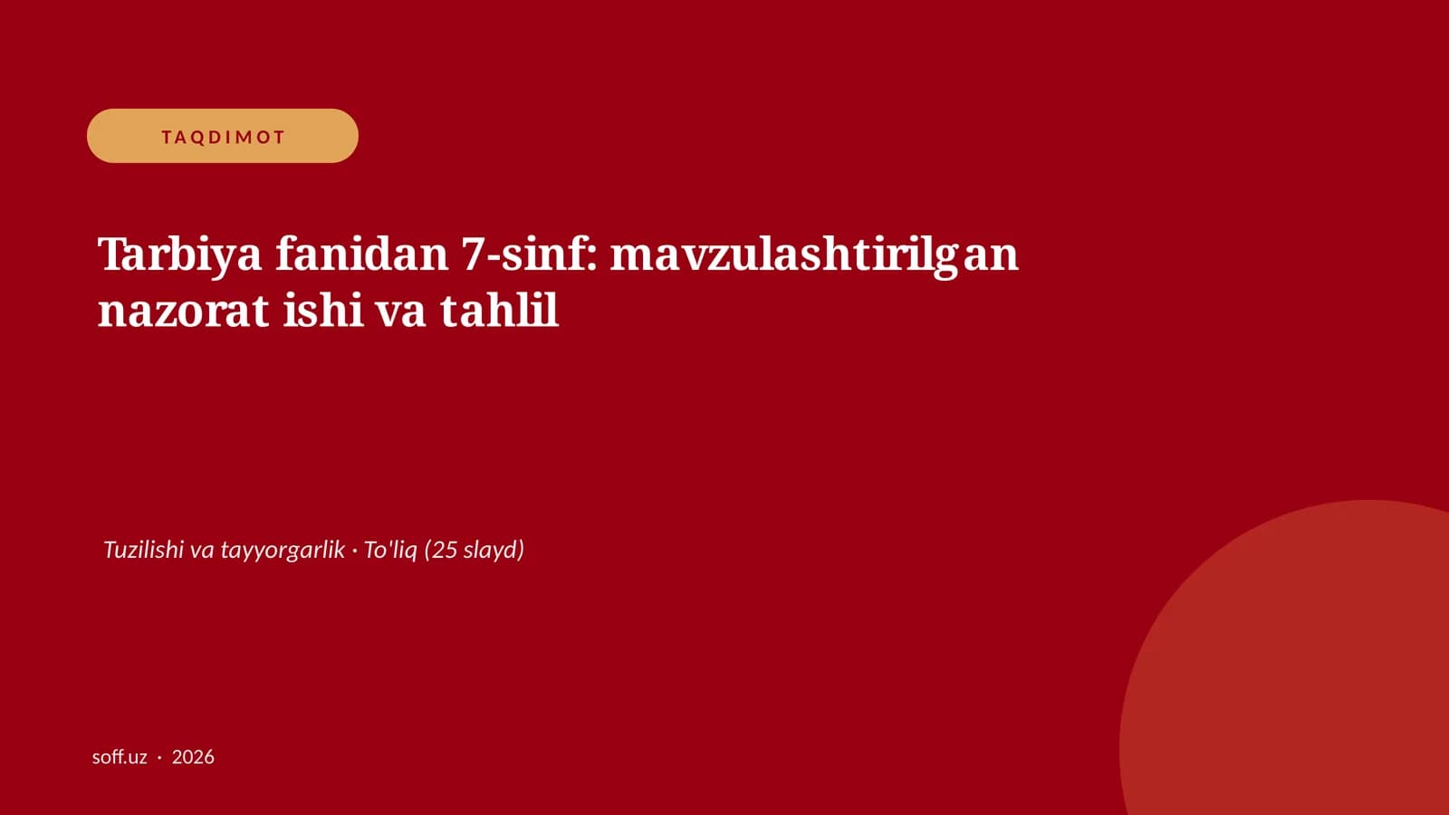 Tarbiya fanidan 7-sinf: mavzulashtirilgan nazorat ishi va tahlil