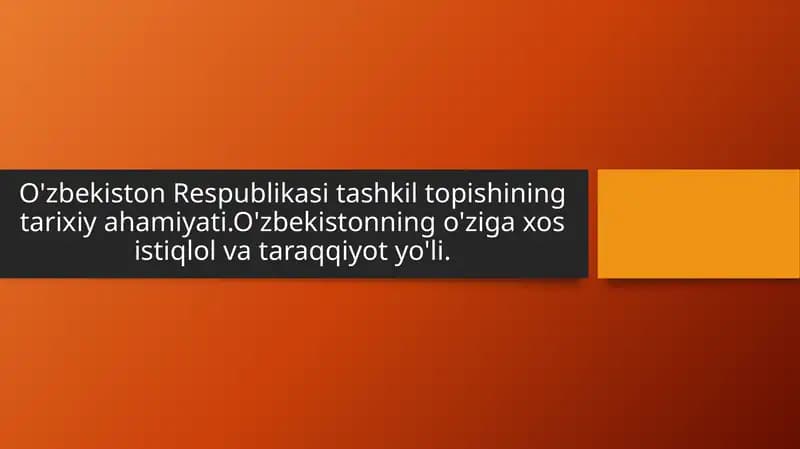O'zbekiston Respublikasi Tashkil Topish Tarixi