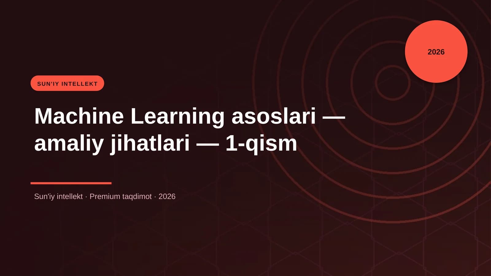 Machine Learning asoslari — amaliy jihatlari — 1-qis