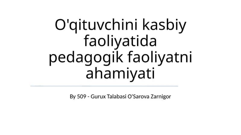 Pedagogik faoliyatda qatnashishning afzalliklari