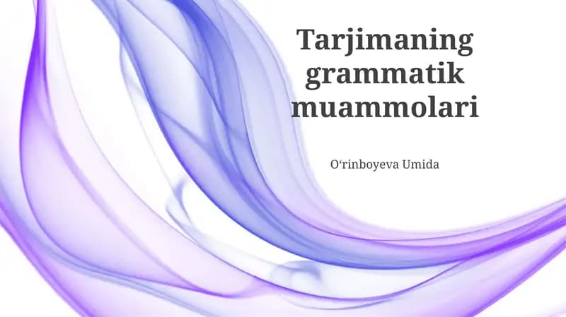 Tarjimaning grammatik muammolari