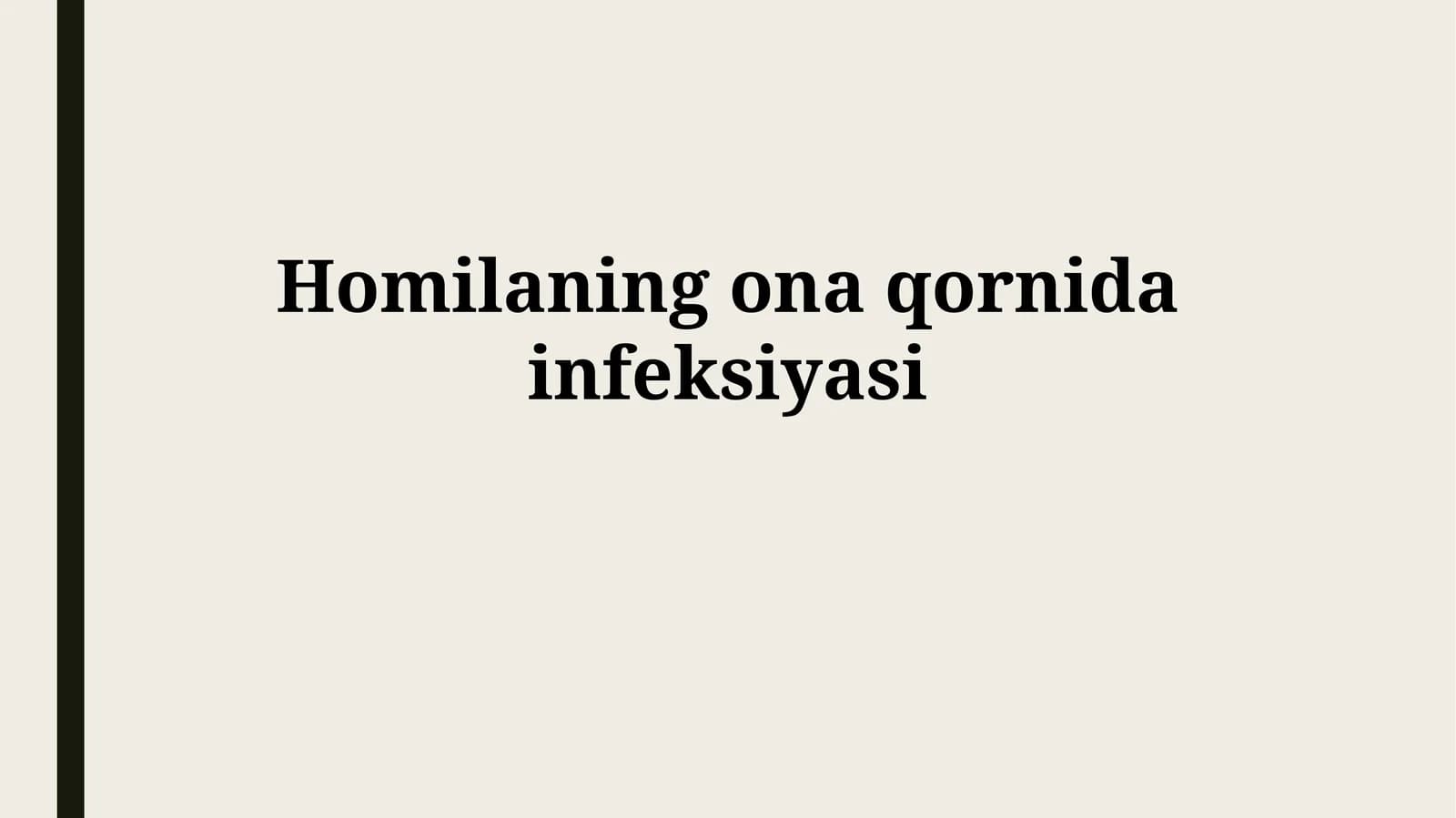 Homilaning ona qornida infeksiyasi