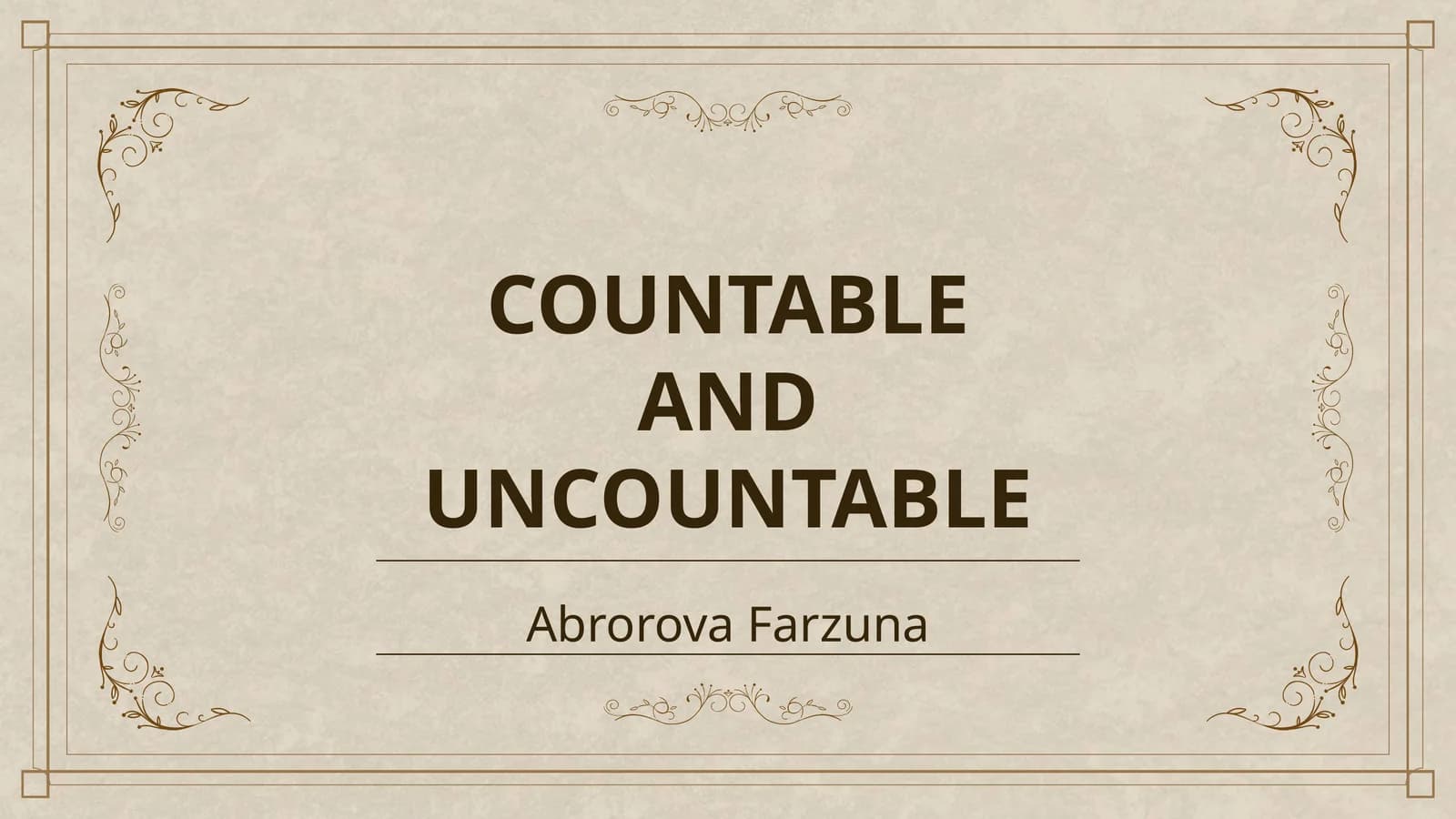 COUNTABLE AND UNCOUNTABLE