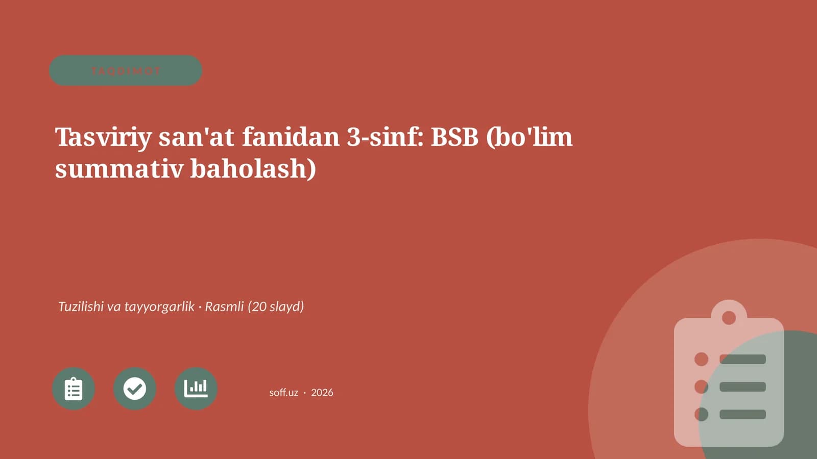 Tasviriy san'at fanidan 3-sinf: BSB (bo'lim summativ baholash)