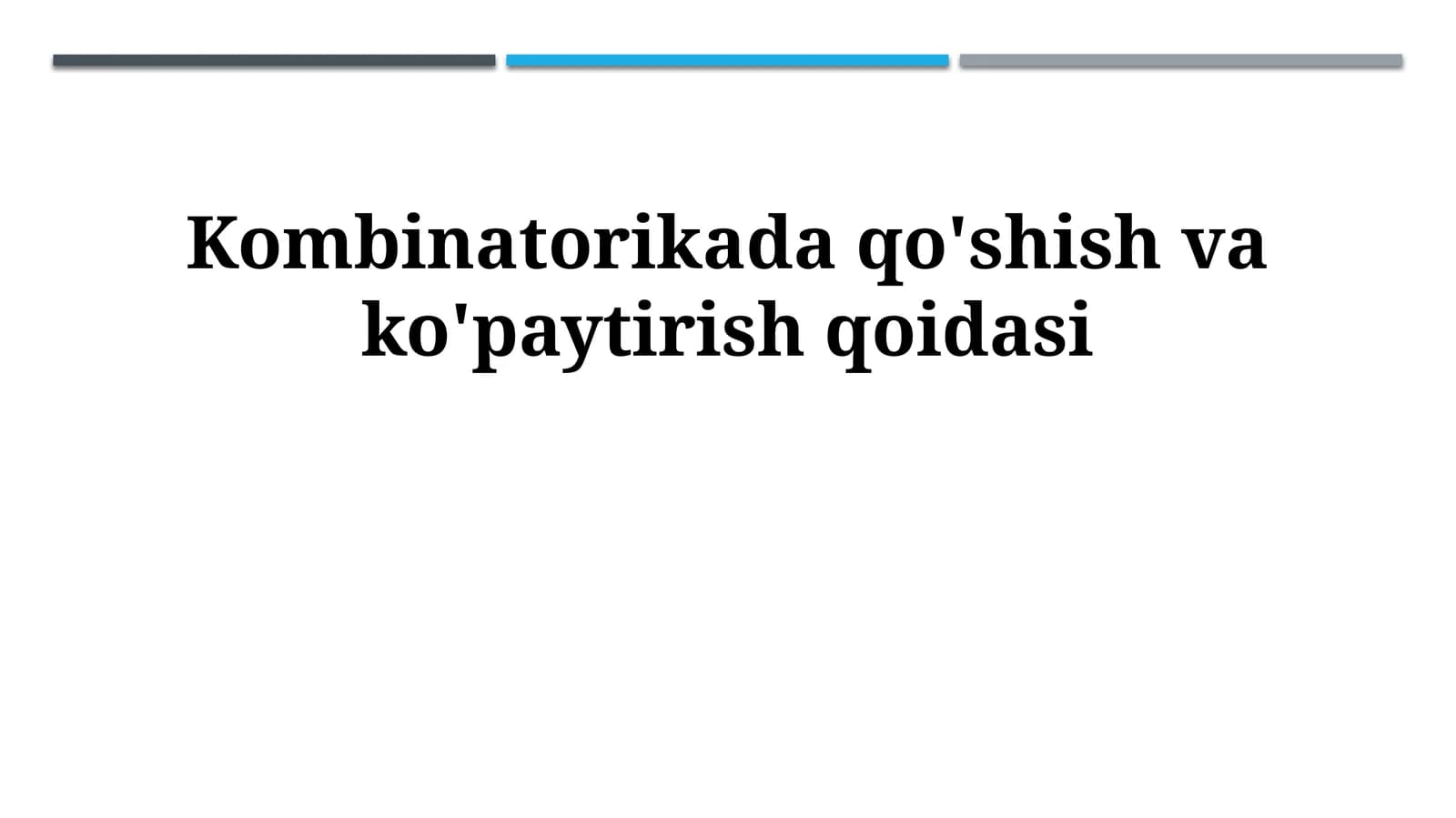 Kombinatorikada qo'shish va ko'paytirish qoidasi