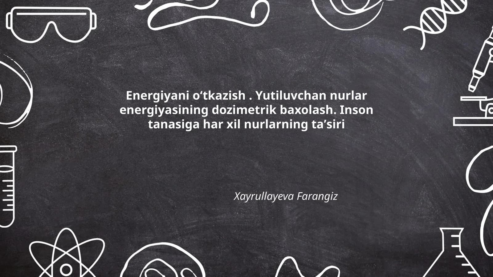 Yutiluvchan nurlar energiyasining dozimetrik baxolash