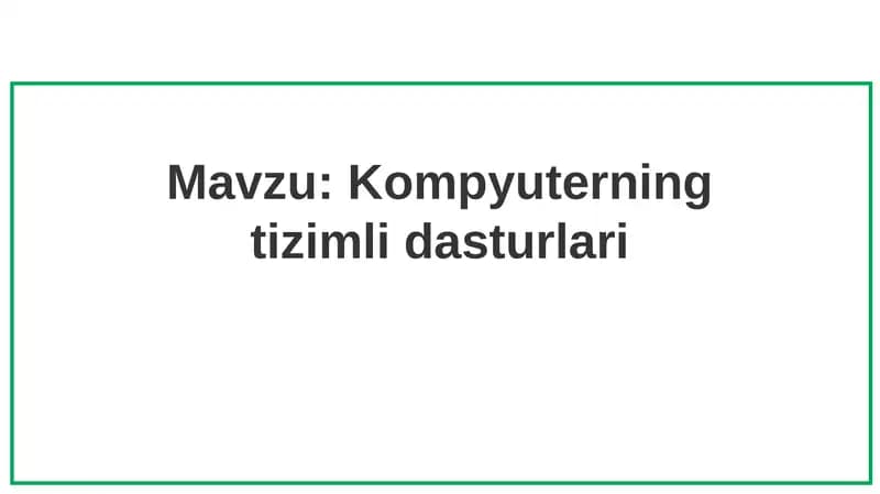 Kompyuterning tizimli dasturlari