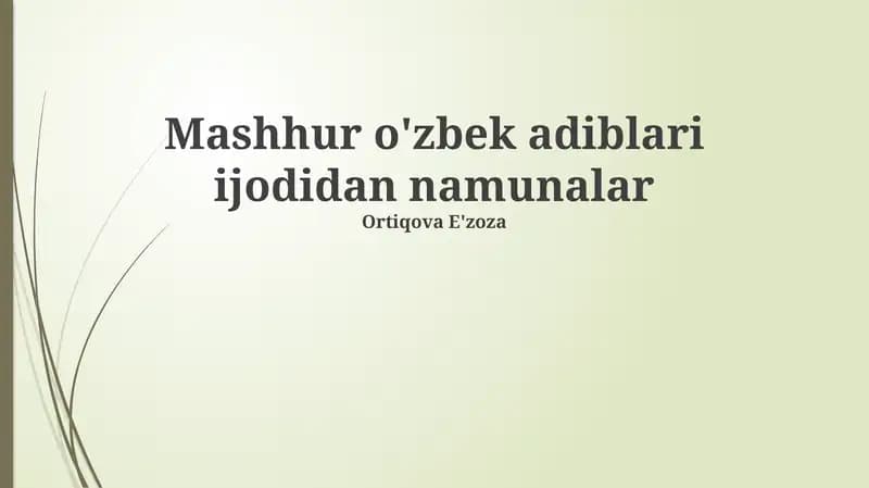 Mashhur o'zbek adiblari ijodidan namunalar