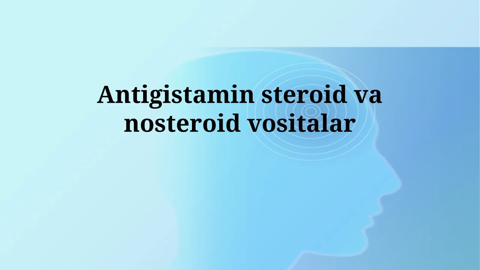 Antigistamin steroid va steroid-bo'lmagan vositalar