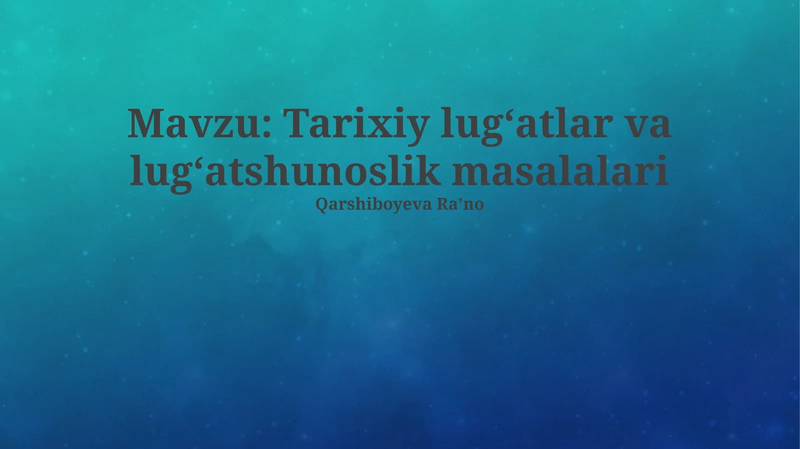 Tarixiy lugʻatlar va lugʻatshunoslik masalalari