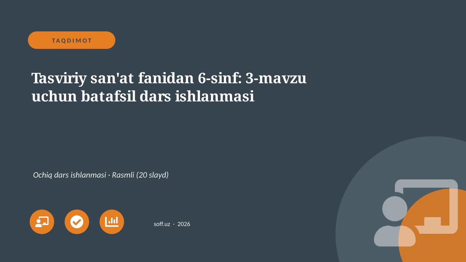 Tasviriy san'at fanidan 6-sinf: 3-mavzu uchun batafsil dars ishlanmasi