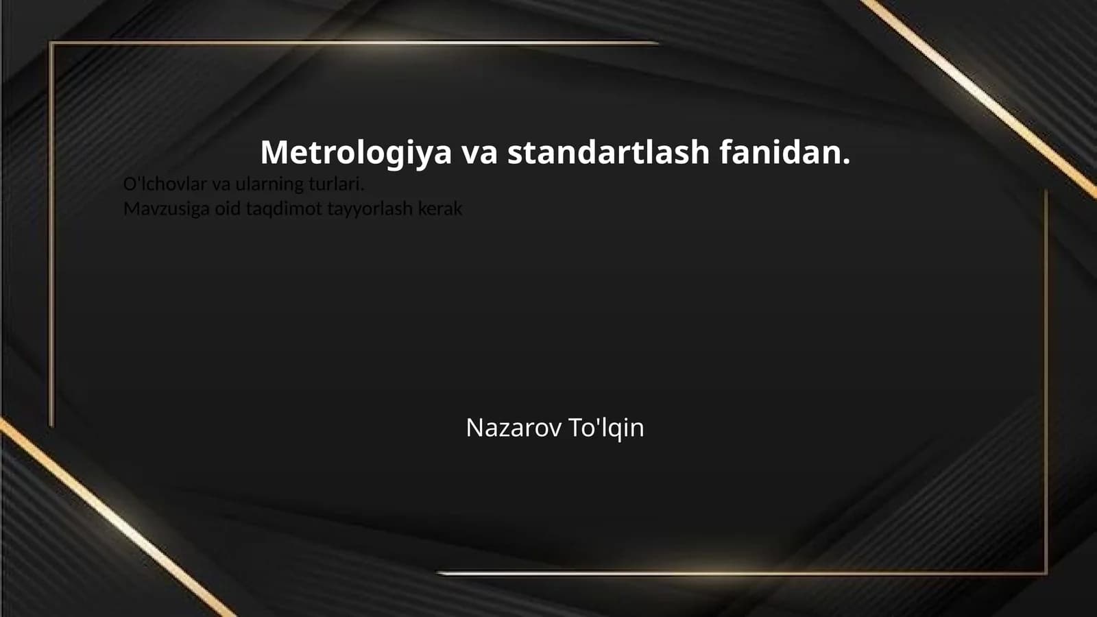 Metrologiya va standartlash fanidan.
