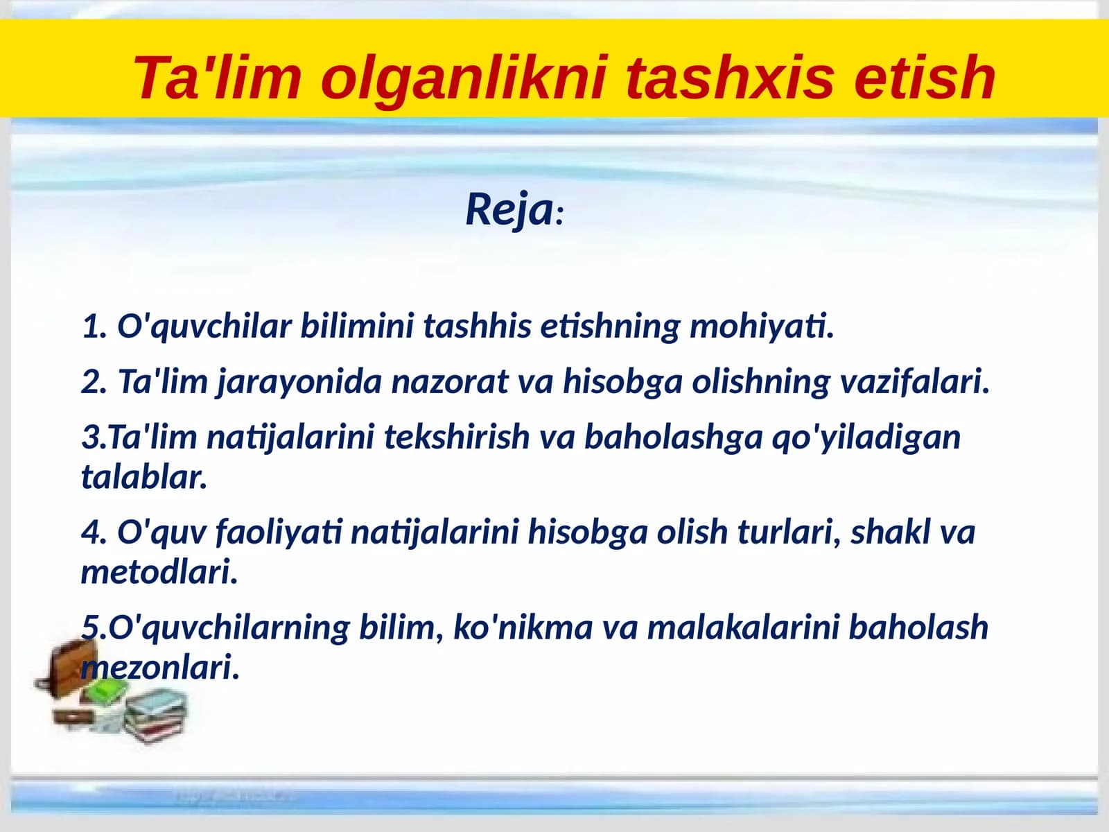 O'quvchilar bilimini tashhis etishning mohiyati