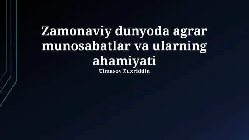 Agrar munosabatlar va ularning ahamiyati