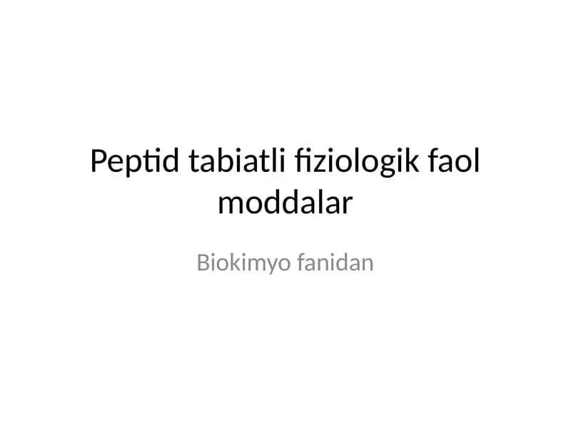 Peptid tabiatli fiziologik faol moddalar