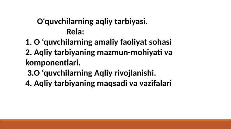 O‘quvchilarning aqliy tarbiyasi.