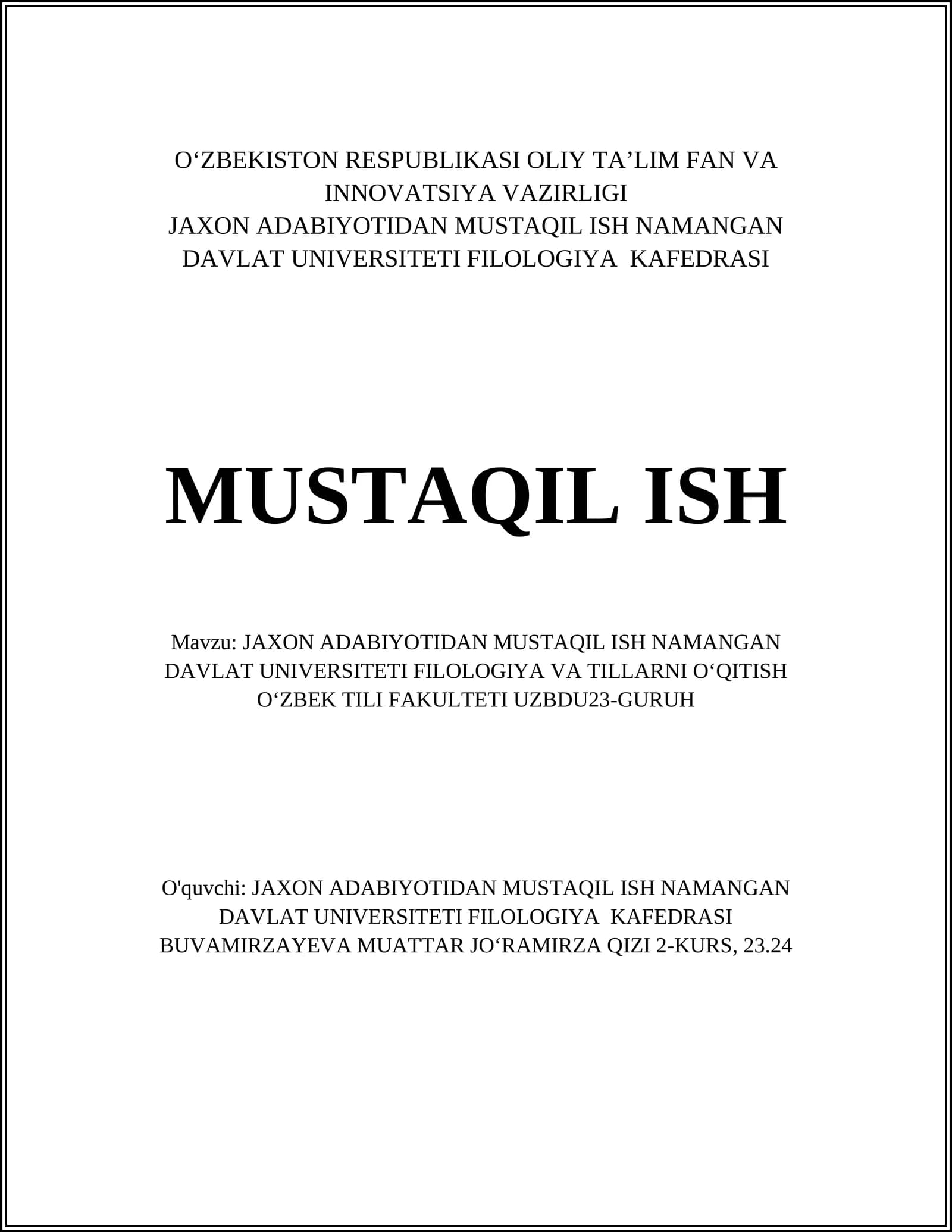 JAXON ADABIYOTIDAN MUSTAQIL ISH NAMANGAN DAVLAT UNIVERSITETI FILOLOGIYA VA TILLARNI OʻQITISH OʻZBEK TILI FAKULTETI UZBDU23-GURUH