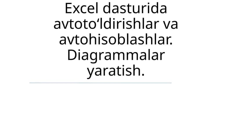 Excel'dagi Avtomatik Hisoblash va To'ldirishlar