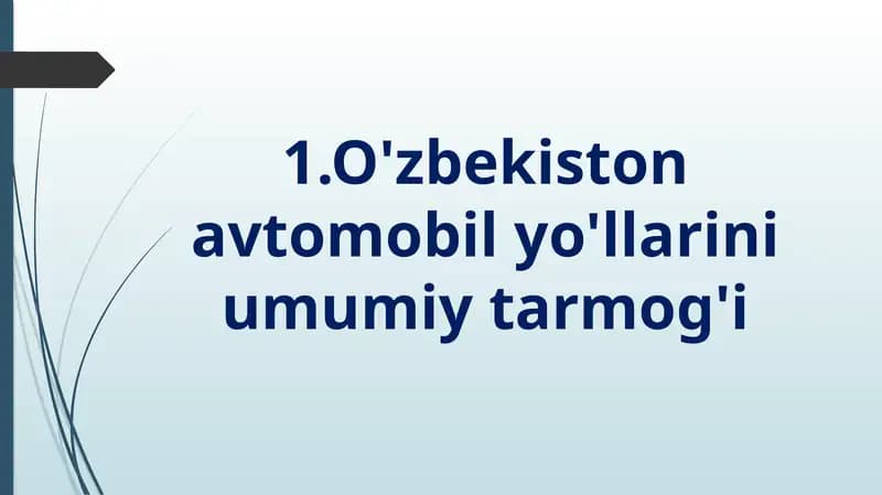 O'zbekiston avtomobil yo'llarining umumiy tarmoqi