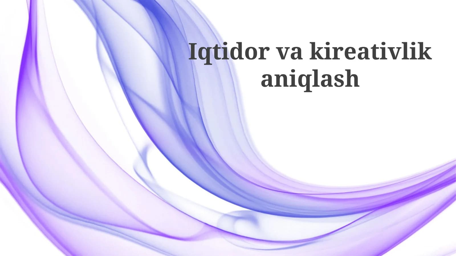Iqtidor va Ijodkorlik