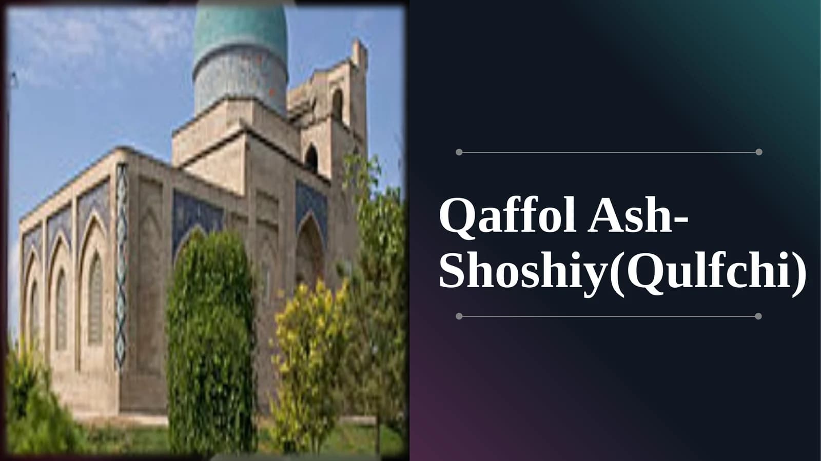 Qaffol Ash-Shoshiy (Qulfchi)