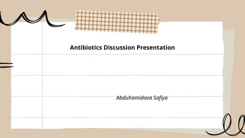 Antibiotics Discussion Presentation
