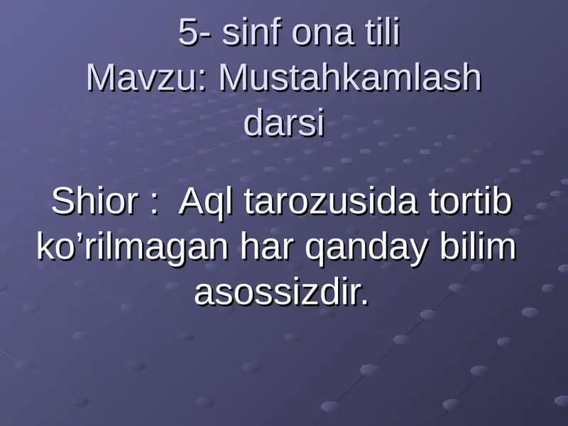 Mustahkamlash darsi 5- sinf dars ishlanma ona tili