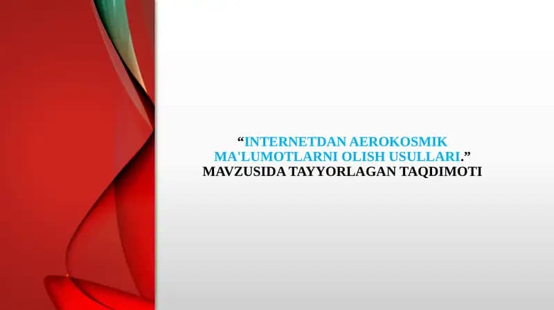 Internetda aerokosmik ma'lumotlarni olish usullari