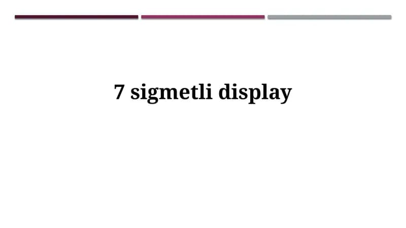 7-segmentli displey va uning istiqbollari
