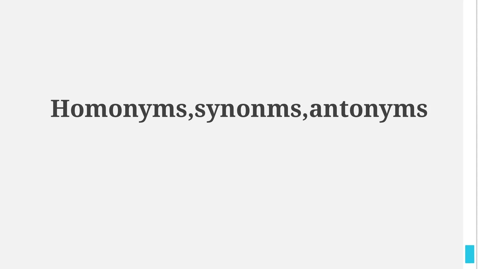 Wordplay Trio: Homonyms, Synonyms, and Antonyms