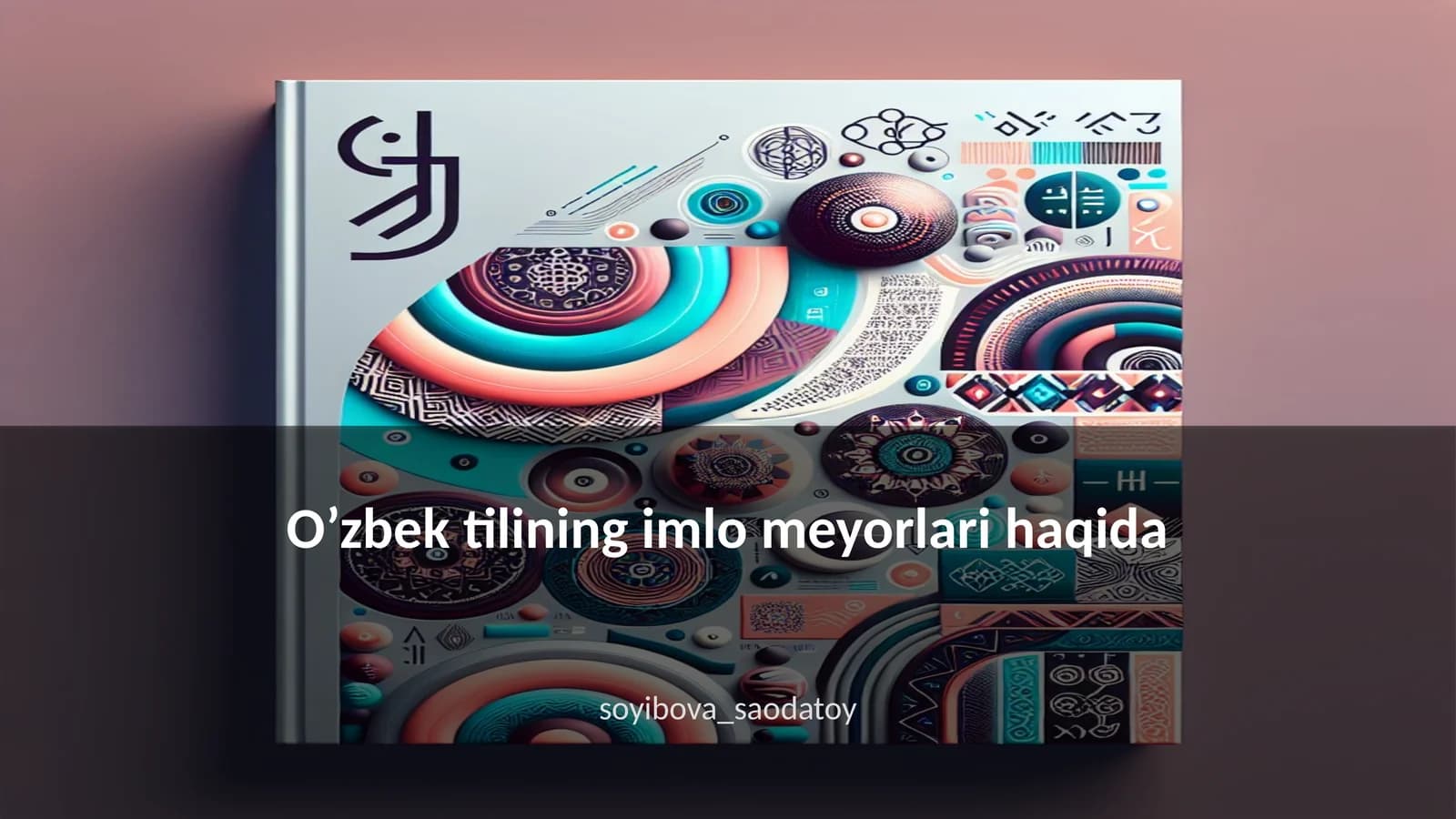 O’zbek tilining imlo meyorlari haqida