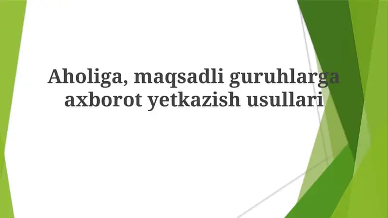 Aholiga, maqsadli guruhlarga axborot etkazish usullari