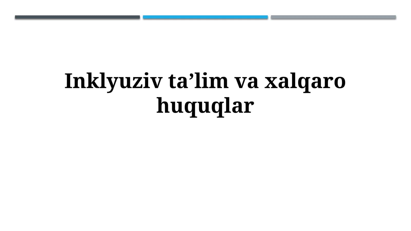 Inklyuziv taʼlim vaxalqarohuquqlar