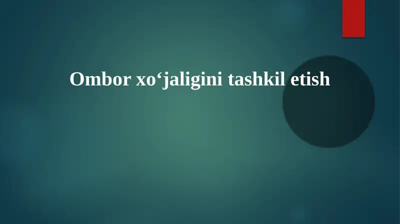 Omborxoʻjaligini tashkil etish