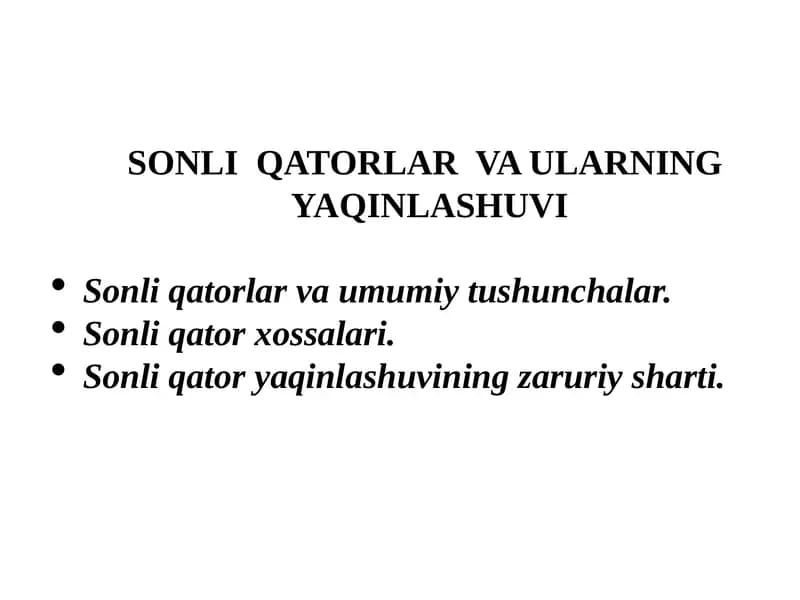 SONLI  QATORLAR  VA ULARNING  YAQINLASHUVI