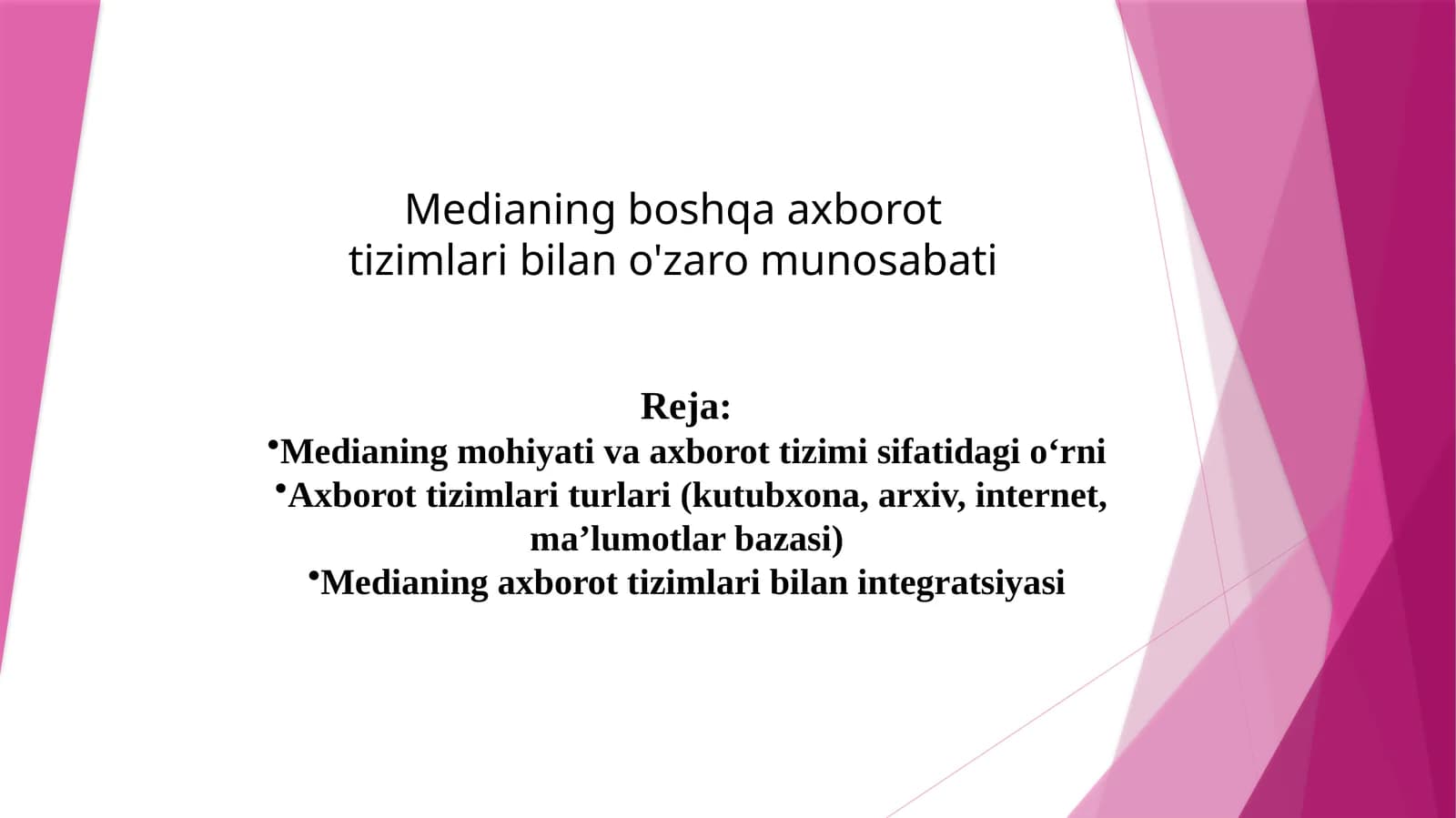 Medianing boshqa axborot tizimlari bilan o'zaro munosabati