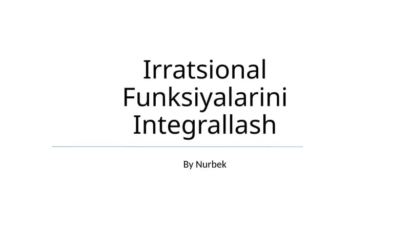 Irratsional Funksiyalarini Integrallash
