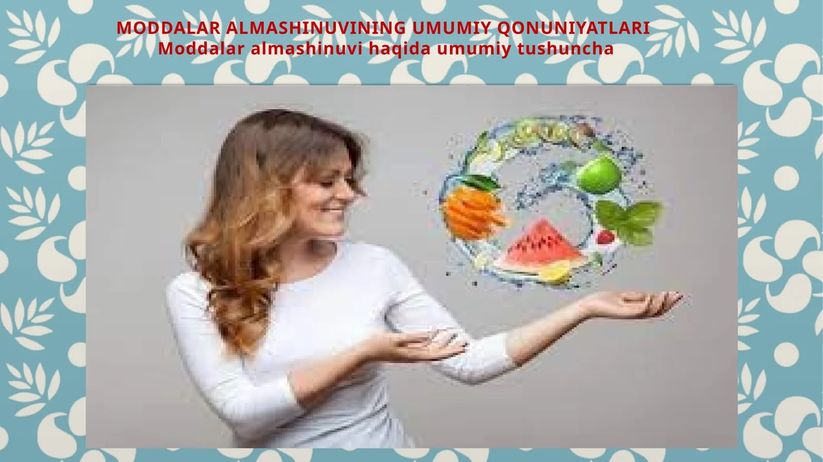 MODDALAR ALMASHINUVINING UMUMIY QONUNIYATLARI
