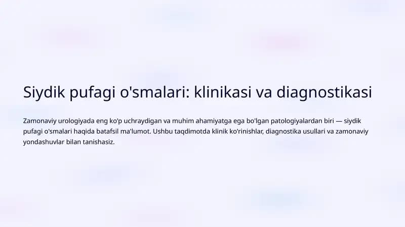Siydik pufagi o'smalari: klinikasi va diagnostikasi