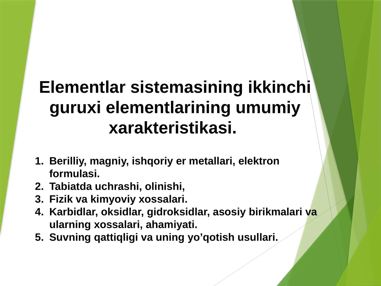 Elementlarsistemasiningikkinchiguruxielementlariningumumiyxarakteristikasi
