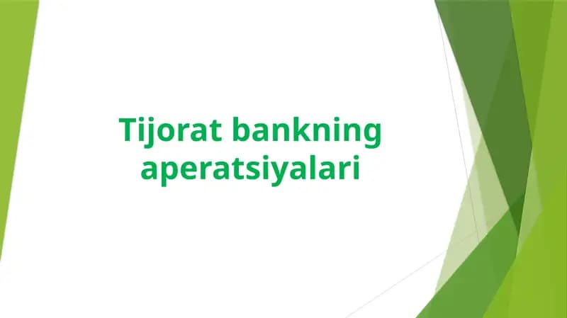 TIJORAT BANKNING APERATSIYALARI